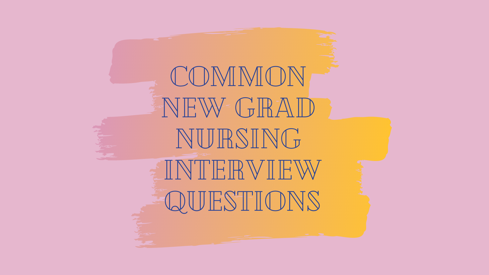 New Grad Nurse Interview Questions A Nurse Named Courtney   Common New Grad Nursing Interview Qs 