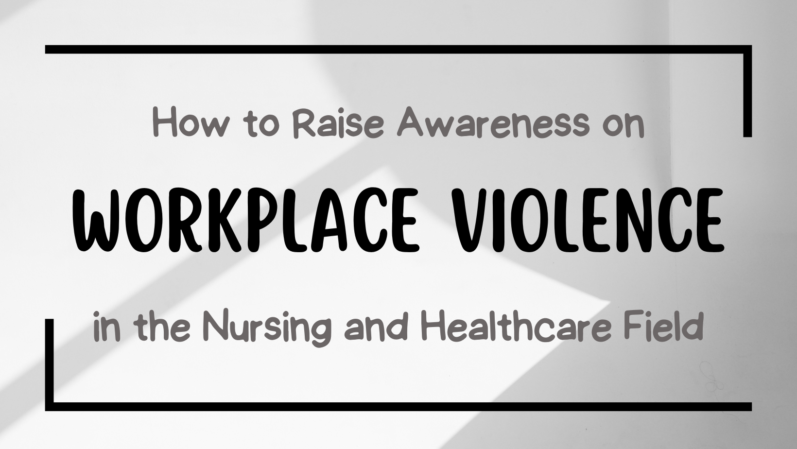 Workplace Violence In Healthcare - A Nurse Named Courtney