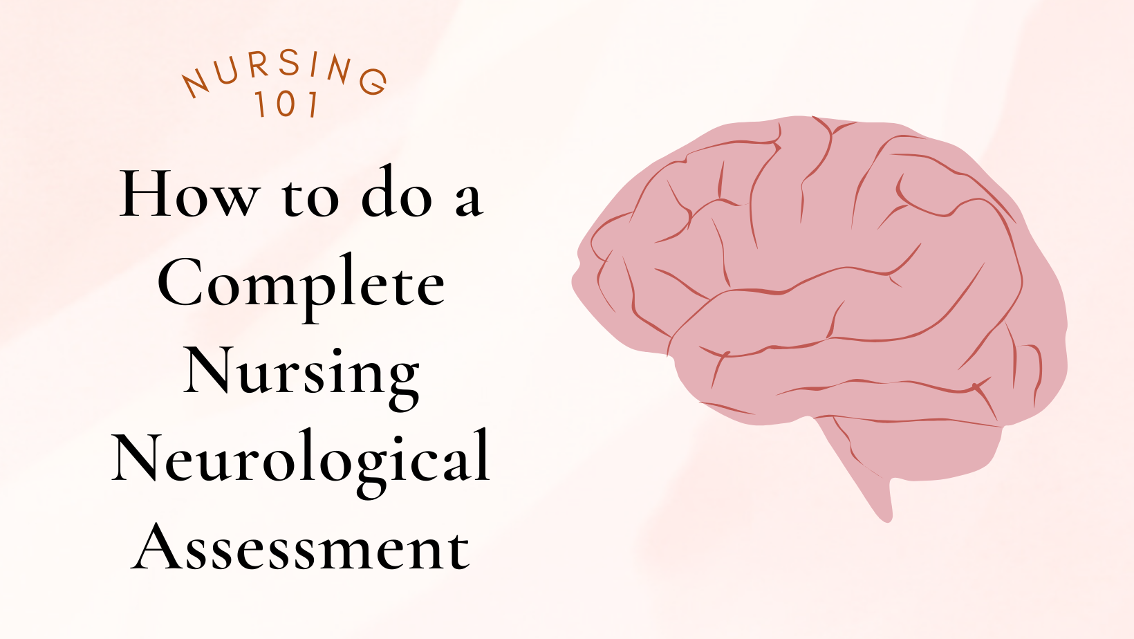 Neurological Assessment For Nurses - A Nurse Named Courtney